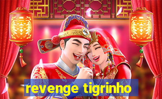 revenge tigrinho